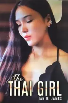 The Thai Girl, Paperback/Ian H. James