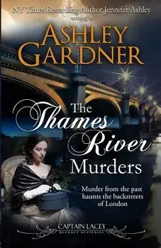 The Thames River Murders, Paperback/Ashley Gardner