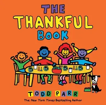 The Thankful Book, Library Binding/Todd Parr
