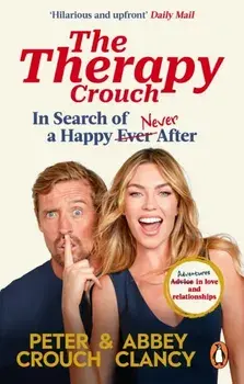The Therapy Crouch. In Search of Happy (N)ever After, Paperback/Peter Crouch