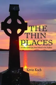 The Thin Places, Paperback/Kevin Koch