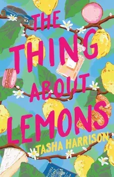 The Thing About Lemons, Paperback/Tasha Harrison