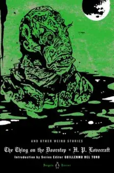 The Thing on the Doorstep and Other Weird Stories, Hardcover/H. P. Lovecraft