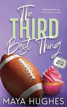 The Third Best Thing, Paperback/Maya Hughes