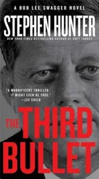 The Third Bullet, Paperback/Stephen Hunter