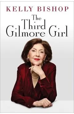 The Third Gilmore Girl - Kelly Bishop