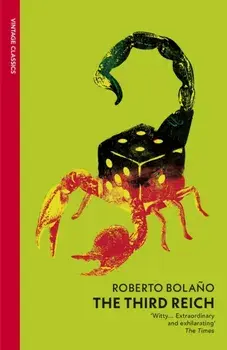 The Third Reich, Paperback/Roberto Bolano