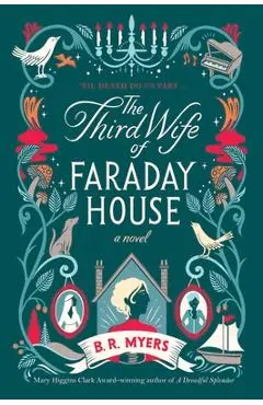 The Third Wife of Faraday House - B. R. Myers