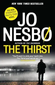 The Thirst: A Harry Hole Novel, Paperback/Jo Nesbo