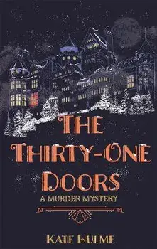 The Thirty-One Doors, Hardback/Kate Hulme
