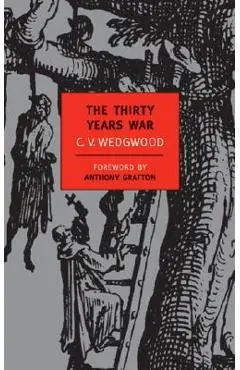 The Thirty Years War - C. V. Wedgwood