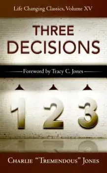 The Three Decisions, Paperback/Charlie Tremendous Jones