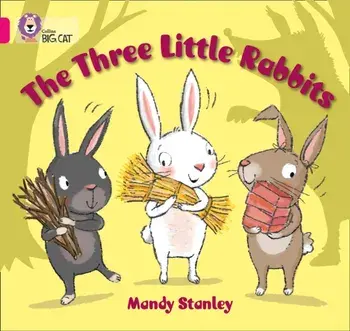 The Three Little Rabbits. Band 01b/Pink B, Paperback/Mandy Stanley