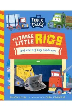 The Three Little Rigs - David Miles