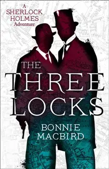 The Three Locks, Paperback/Bonnie MacBird