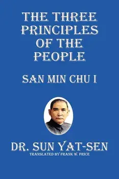 The Three Principles of the People - San Min Chu I, Paperback/Sun Yat-Sen