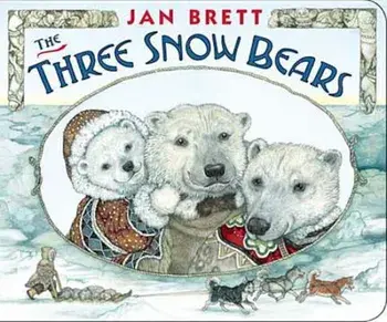 The Three Snow Bears, Hardcover/Jan Brett