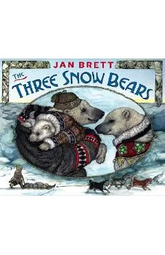 The Three Snow Bears - Jan Brett