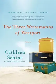 The Three Weissmanns of Westport, Paperback/Cathleen Schine