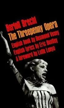 The Threepenny Opera, Paperback/Bertolt Bretch