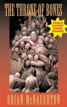 The Throne of Bones, Hardcover/Brian McNaughton