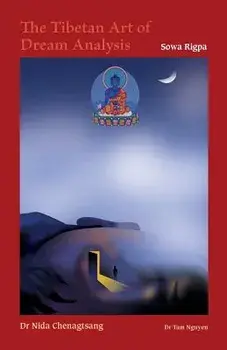 The Tibetan Art of Dream Analysis, Paperback/Nida Chenagtsang