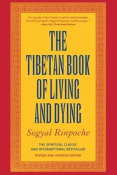 The Tibetan Book of Living and Dying, Paperback/Sogyal Rinpoche