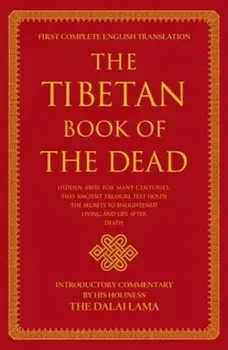 The Tibetan Book of the Dead, Hardcover/Gyurme Dorje