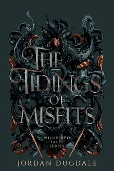 The Tidings of Misfits, Paperback/Jordan Dugdale