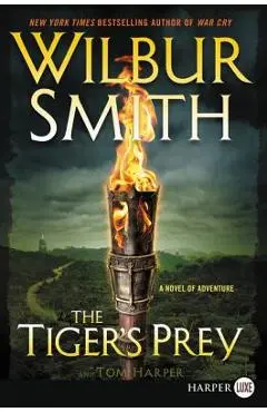 The Tiger's Prey: A Novel of Adventure - Wilbur Smith