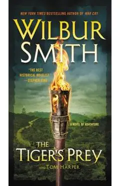 The Tiger's Prey: A Novel of Adventure - Wilbur Smith