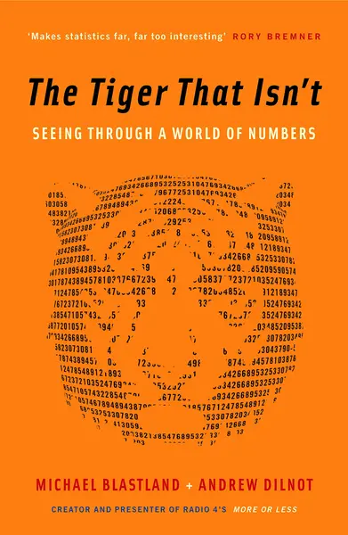 The Tiger That Isn't | Andrew Dilnot, Michael Blastland