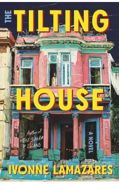 The Tilting House - Ivonne Lamazares