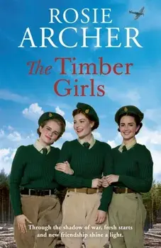 The Timber Girls, Paperback/Rosie Archer