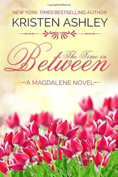The Time in Between, Paperback/Kristen Ashley