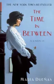 The Time in Between, Paperback/Maria Duenas