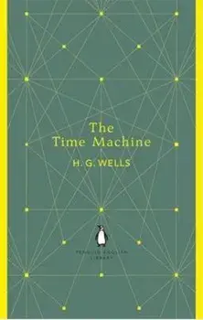 The Time Machine/H.G. Wells