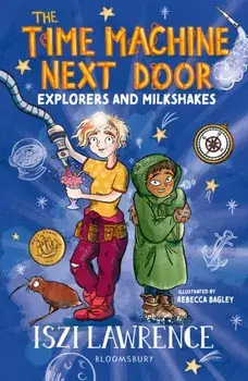 The Time Machine Next Door: Explorers and Milkshakes, Paperback/***