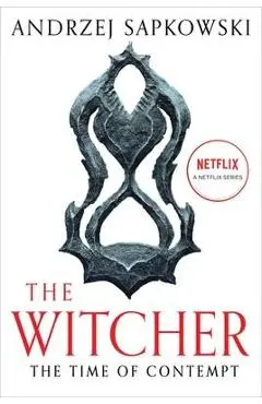 The Time of Contempt - Andrzej Sapkowski