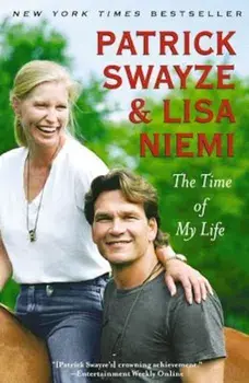The Time of My Life, Paperback/Patrick Swayze