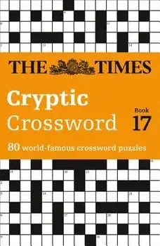 The Times Cryptic Crossword Book 17. 80 World-Famous Crossword Puzzles, Paperback/The Times Mind Games
