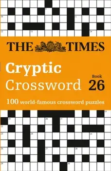 The Times Cryptic Crossword Book 26. 100 World-Famous Crossword Puzzles, Paperback/Richard Rogan