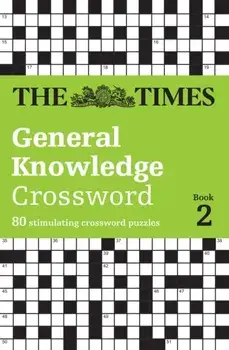 The Times General Knowledge Crossword Book 2. 80 General Knowledge Crossword Puzzles, Paperback/David Parfitt
