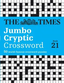 The Times Jumbo Cryptic Crossword Book 21. The World's Most Challenging Cryptic Crossword, Paperback/Richard Rogan