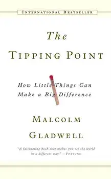 The Tipping Point. How Little Things Can Make a Big Difference, Paperback/Malcolm Gladwell