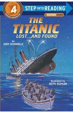 The Titanic: Lost and Found - Judy Donnelly
