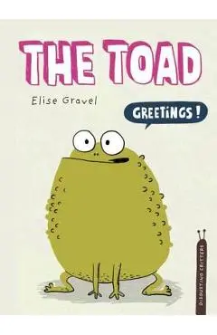 The Toad - Elise Gravel