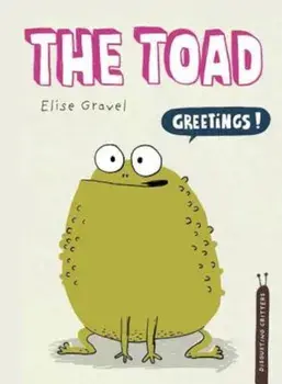 The Toad, Hardcover/Elise Gravel