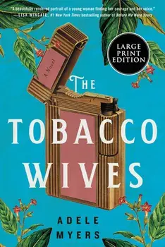 The Tobacco Wives, Paperback/Adele Myers