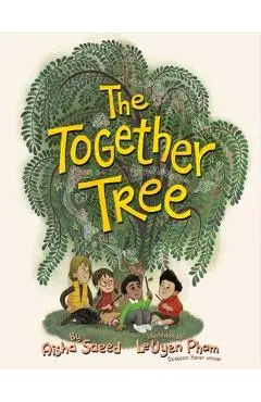 The Together Tree - Aisha Saeed